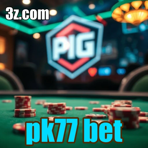 Promoções Imperdíveis do pk77 bet Para Você Jogar Mais